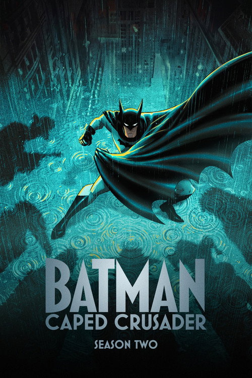 Regarder Batman : Le Justicier Masqué - Saison 2 en streaming complet