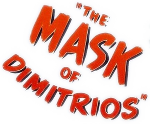 The Mask of Dimitrios