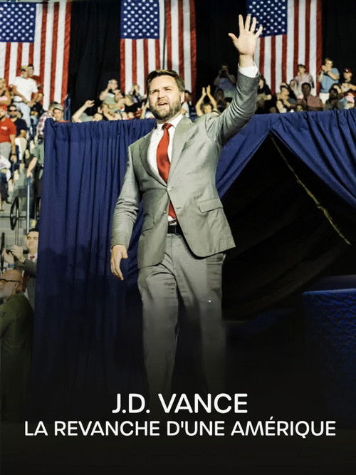 J.D. Vance : la revanche d'une Amérique