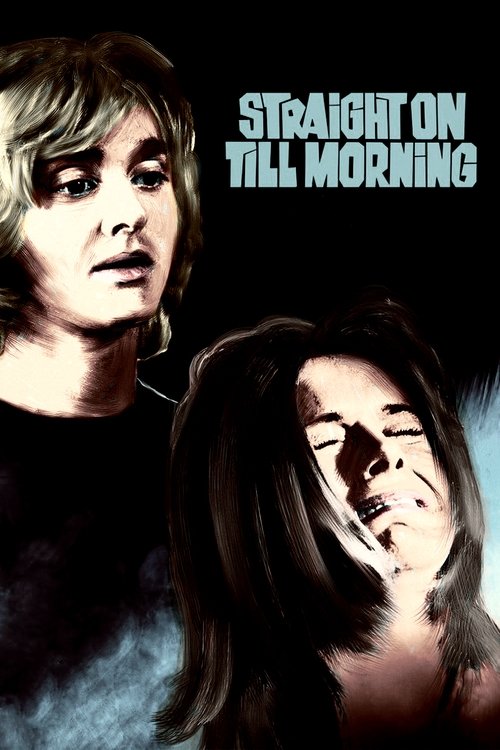 Straight on Till Morning 1972 Straight on Till Morning 1972