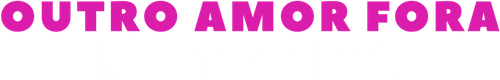 Outro Amor Fora do Tempo