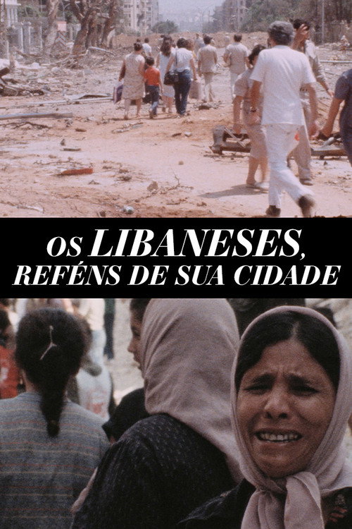 Os Libaneses, Reféns de Sua Cidade