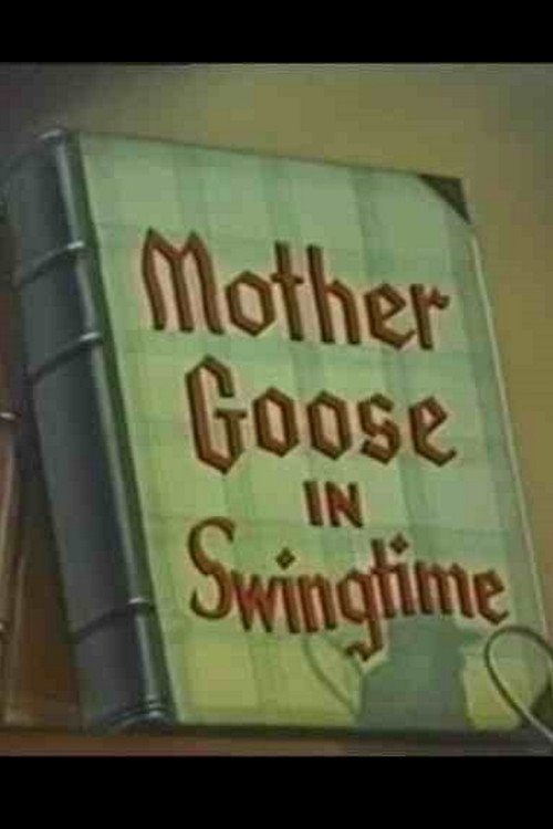 Mother Goose in Swingtime movie poster player