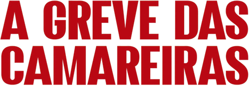 A Greve das Camareiras