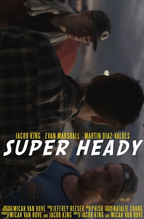 Watch Super Heady Online Iflix