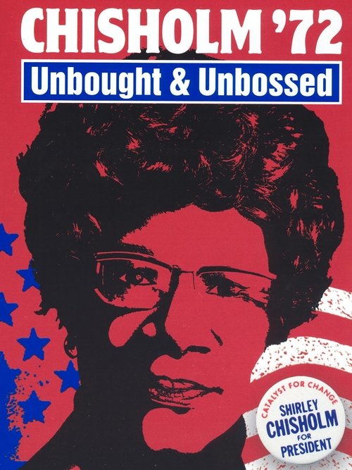 Chisholm '72: Unbought & Unbossed movie poster player