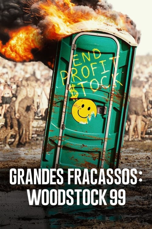 Poster da série Grandes Fracassos: Woodstock 99