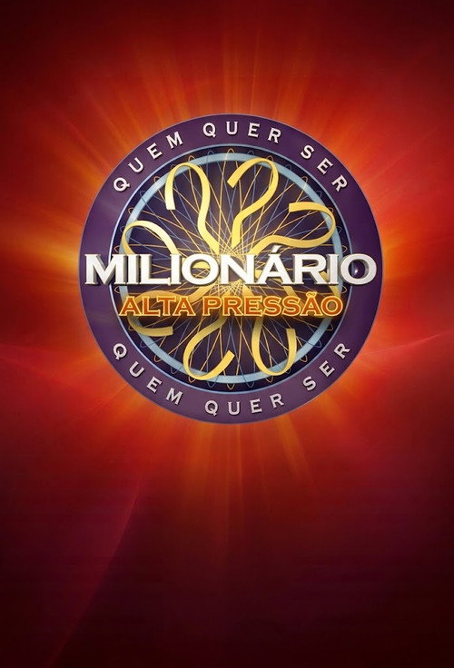 Quem Quer Ser Milionário? -  Alta Pressão
