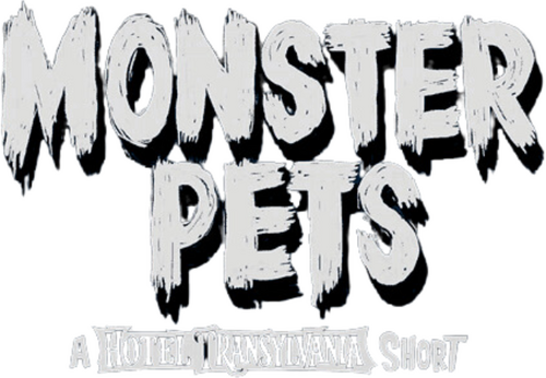 Monster Pets: A Hotel Transylvania Short