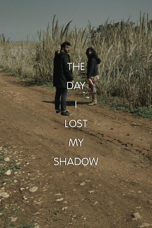 Regarder ۩۩ The Day I Lost My Shadow Film en Streaming VF