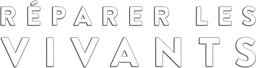 Réparer les vivants