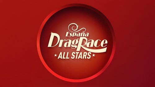 Drag Race Spain All Stars