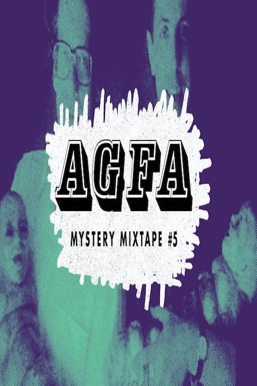 AGFA MYSTERY MIXTAPE #5: HAUNTED LIVES (2020)