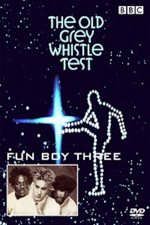 Fun Boy Three: Live on The Old Grey Whistle Test