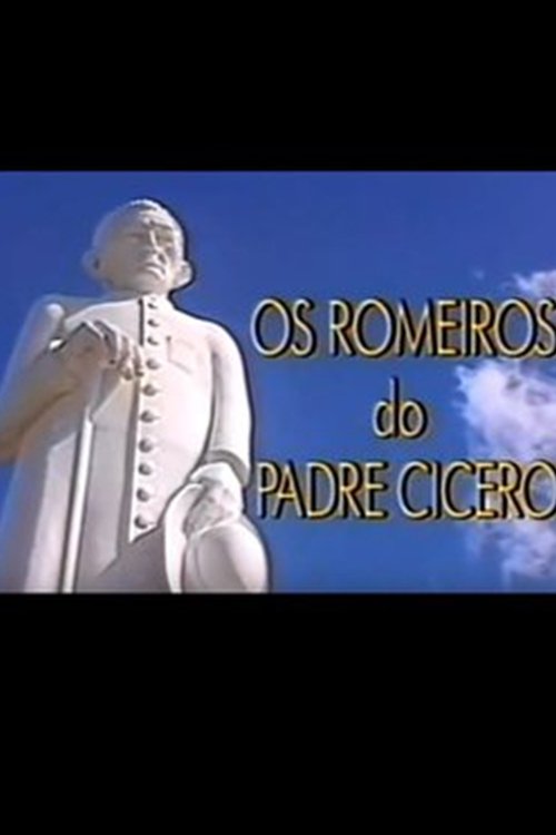 Os Romeiros do Padre Cícero 1994 Os Romeiros do Padre Cícero 1994