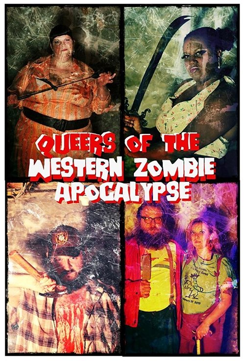 Queers of the Western Zombie Apocalypse Movie Poster Image