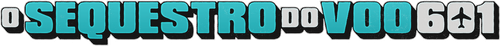 O Sequestro do Voo 601