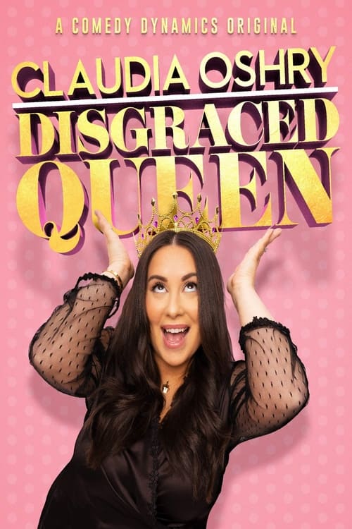 Where to stream Claudia Oshry: Disgraced Queen