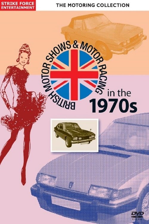 British Motor Shows & Motor Racing in the 1970s movie poster player