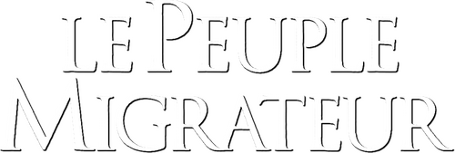 Le peuple migrateur