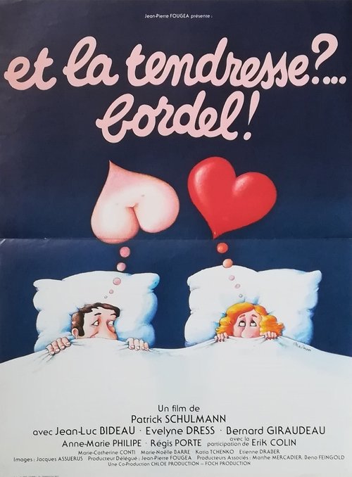 Et la tendresse ?... Bordel ! (1979)