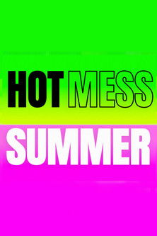 Escena 5 de Hot Mess Summer