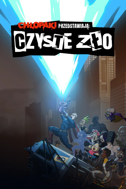 Chłopaki przedstawiają: Czyste zło