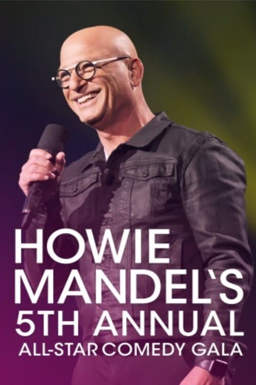 Howie Mandel's 5th Annual All-Star Gala Movie Poster Image