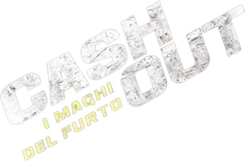 Cash Out - I maghi del furto official logo