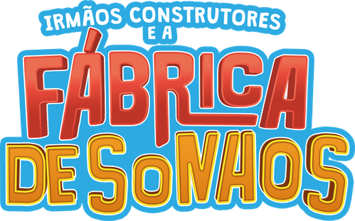 Irmãos Construtores e a Fábrica de Sonhos