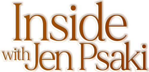 Inside with Jen Psaki