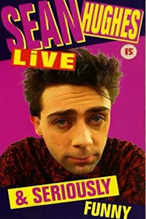 Sean Hughes - Live and Seriously Funny (1994) poster