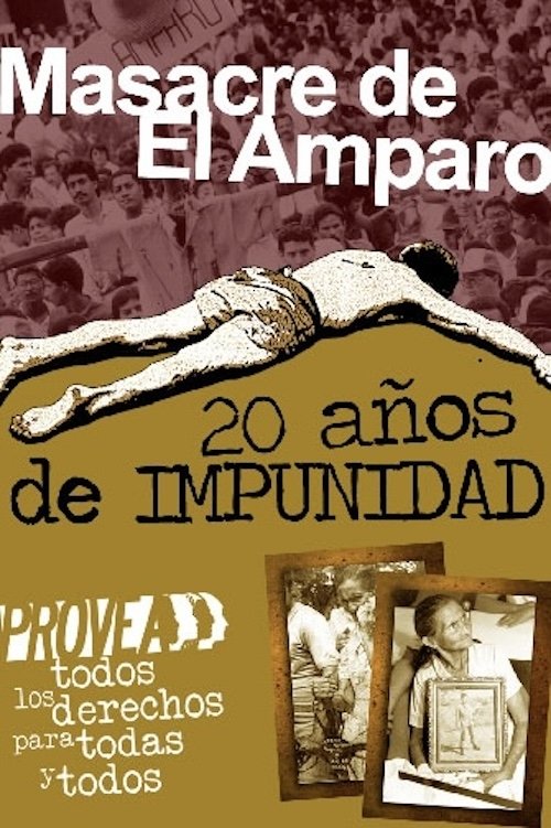 Masacre de El Amparo: 20 años de impunidad Masacre de El Amparo: 20 años de impunidad