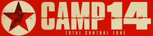 Camp 14: Total Control Zone