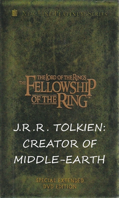 J.R.R. Tolkien: Creator of Middle-Earth 2002