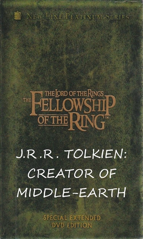 J.R.R. Tolkien: Creator of Middle-Earth 2002