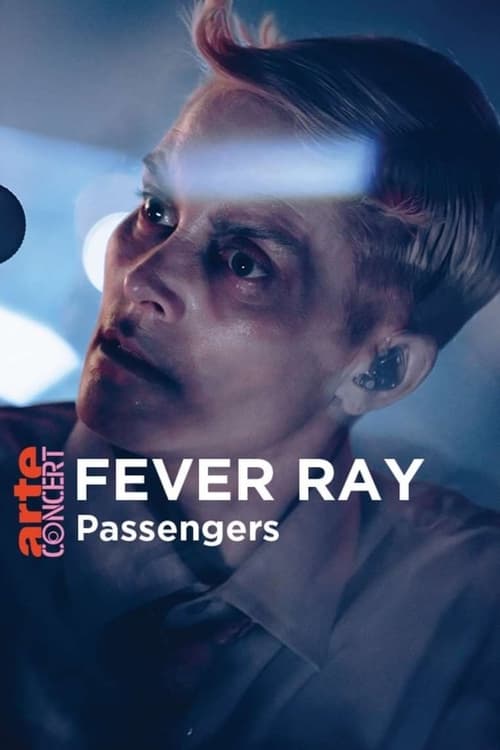 Poster Fever Ray in Passengers - ARTE Concert 2023