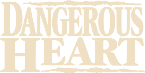 Dangerous Heart