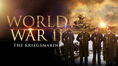 World War II: The Kriegsmarine still