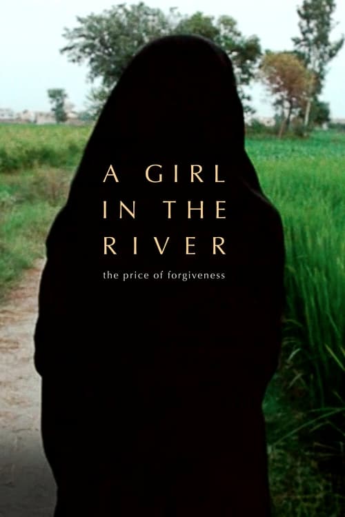A Girl in the River: The Price of Forgiveness 2015