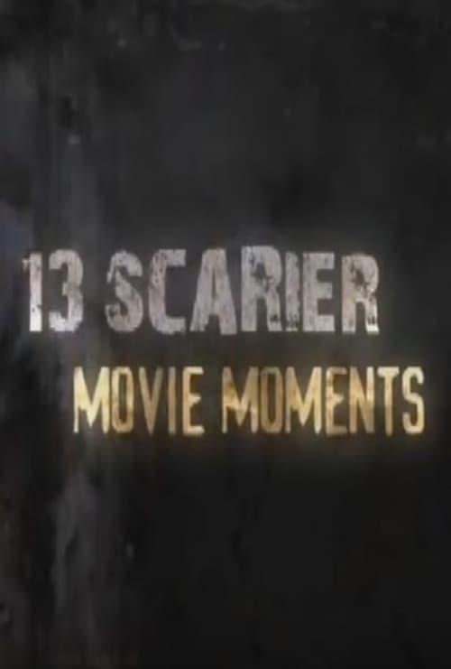 13 Scarier Movie Moments 2009