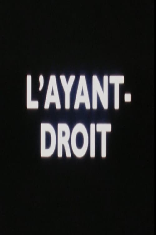 L'Ayant-Droit (1991)