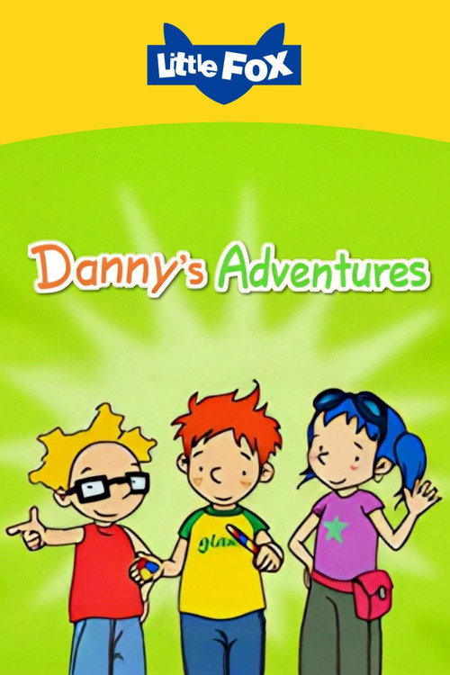 Danny's Adventures (2005) - Season 2 poster and promotional image