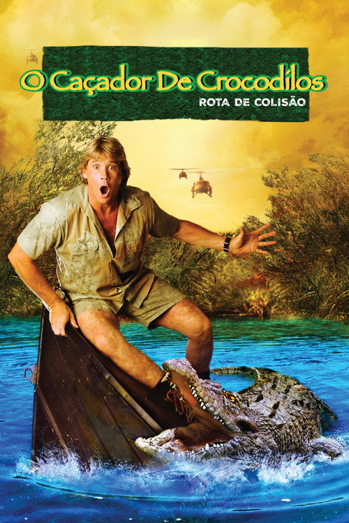O Caçador de Crocodilos: Rota de Colisão
