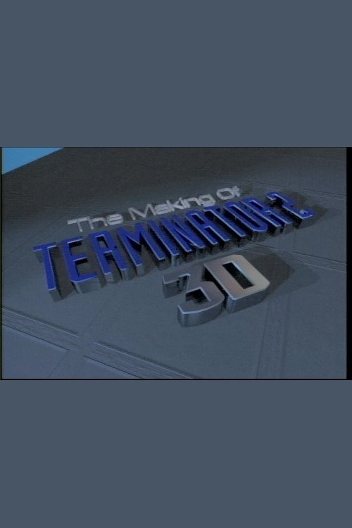 The Making of 'Terminator 2 3D' 2000