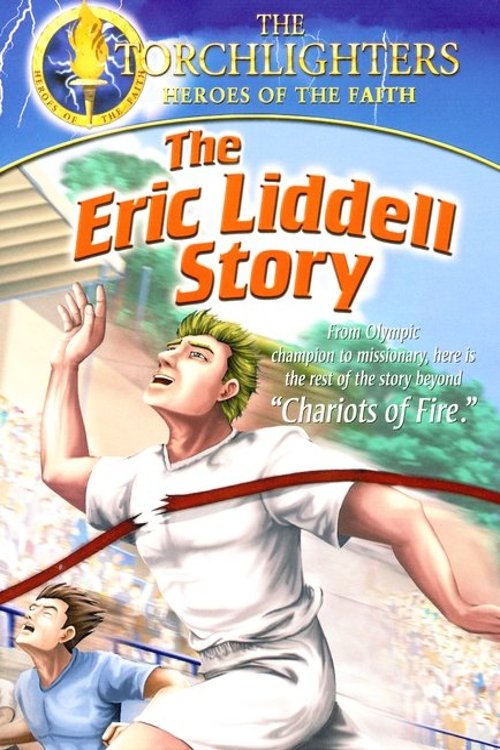 Torchlighters: The Eric Liddell Story movie poster player