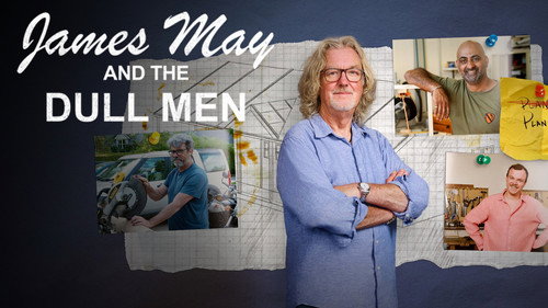 James May and the Dull Men
