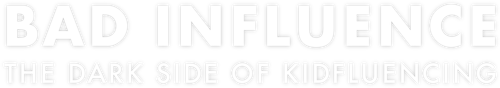 Bad Influence: The Dark Side of Kidfluencing