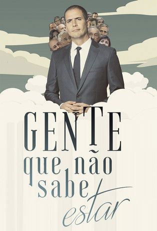 Escena 3 de Gente Que Não Sabe Estar