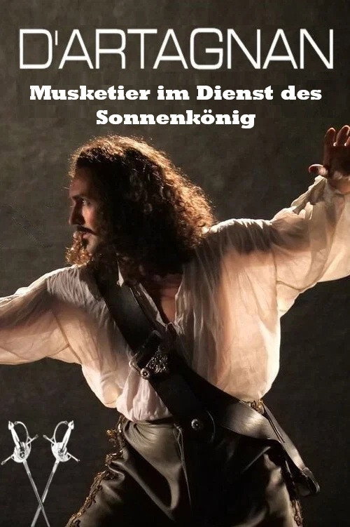 Affiche de D'Artagnan, Musketier im Dienst des Sonnenkönigs
